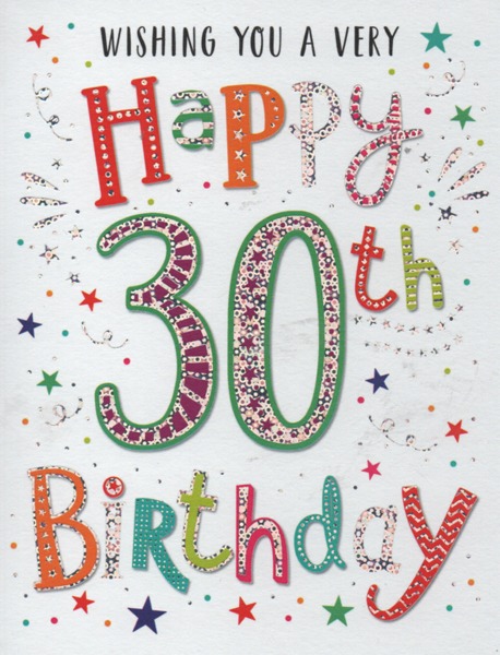 Wishing You A Very Happy 30th Birthday Wishing You A Very Happy 30th Birthday