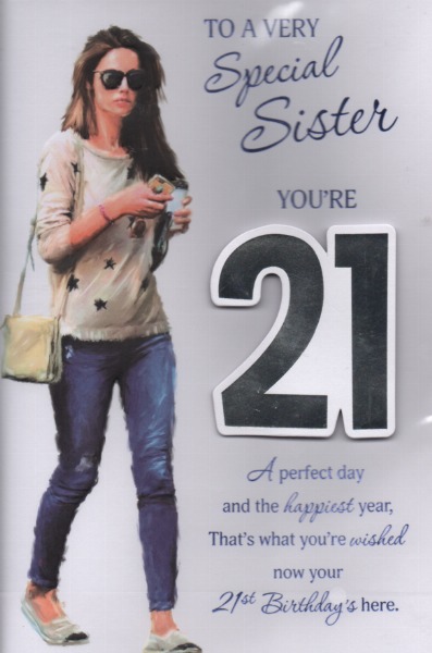 To A Very Sister Special You're 21 To A Very Sister Special You're 21