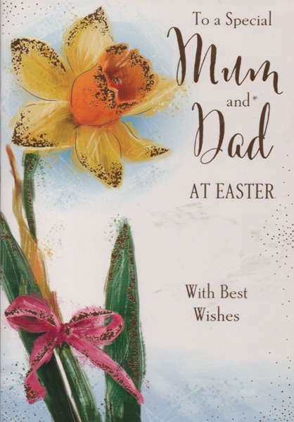 To A Special Mum And Dad At Easter To A Special Mum And Dad At Easter