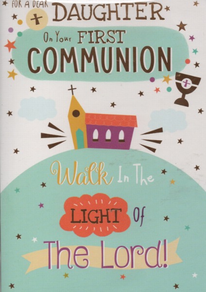 For A Dear Daughter On Your First Communion For A Dear Daughter On Your First Communion