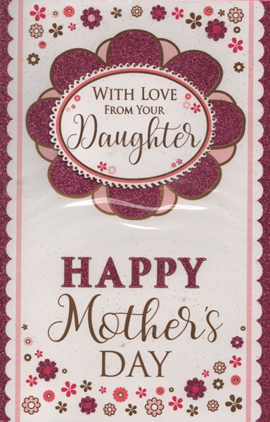 With Love From Your Daughter Happy Mother's Day With Love From Your Daughter Happy Mother's Day