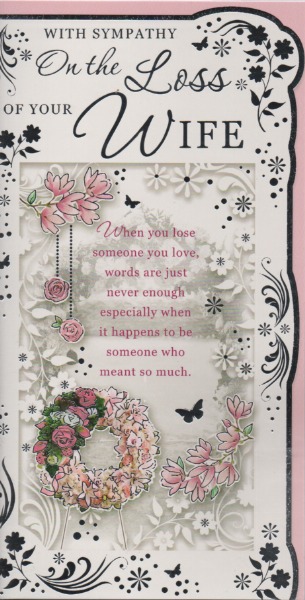 With Sympathy On The Loss Of Your Wife With Sympathy On The Loss Of Your Wife