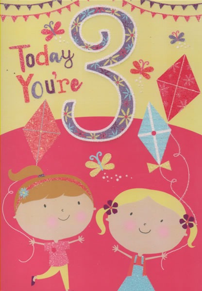 Today You're 3 Today You're 3