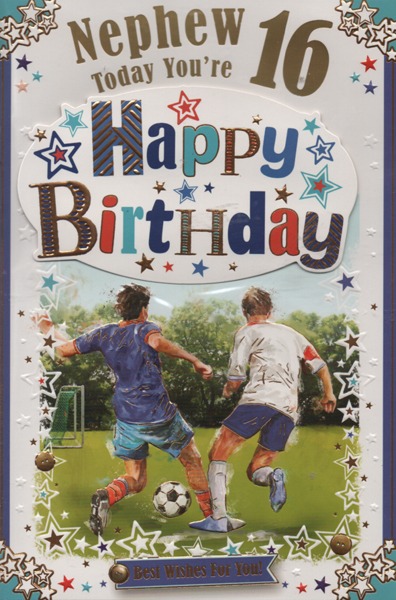Nephew Today You're 16 Happy Birthday Nephew Today You're 16 Happy Birthday