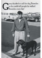Gerry Decided To Call His Dog Tenmiles
