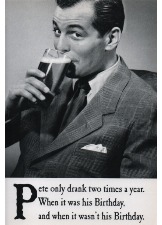 Pete Only Drank Two Times A Year