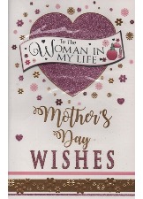 To The Woman In My Life Mother's Day Wishes