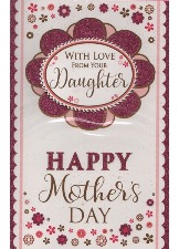 With Love From Your Daughter Happy Mother's Day