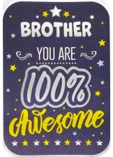 Brother You Are 100% Awesome