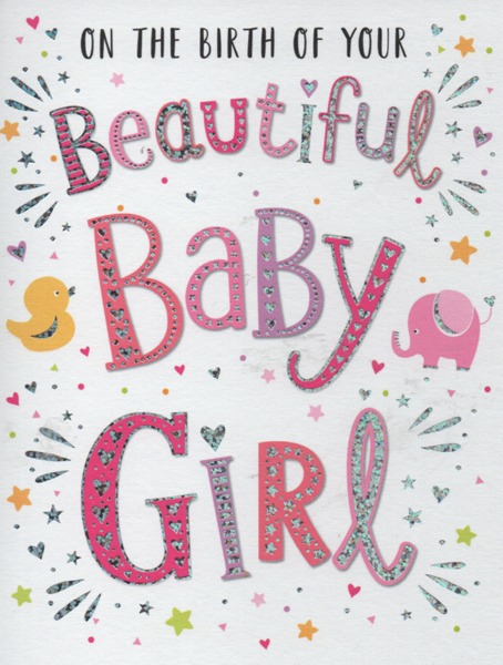 On The Birth Of Your Beautiful Baby Girl On The Birth Of Your Beautiful Baby Girl
